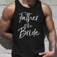 Matching Bridal Party For Family Father Of The Bride Unisex Tank Top Gifts for Him