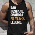 Mens Dad Husband Grandpa 70 Years Legend Birthday 70 Years Old Unisex Tank Top Gifts for Him