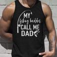 Mens My Fishing Buddy Calls Me Dad Best Fathers Day Gift Unisex Tank Top Gifts for Him