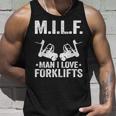 MILF Man I Love Forklifts Jokes Funny Forklift Driver Unisex Tank Top Gifts for Him