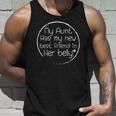 My Aunt Has My New Best Friend In Her Belly Funny Auntie Unisex Tank Top Gifts for Him