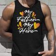 My Father My Hero Fathers Day 2022 Gift Idea Unisex Tank Top Gifts for Him