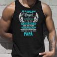 My Papa I Want To Hug So Tight One Who Is Never More Than Unisex Tank Top Gifts for Him