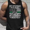 My Stepdad Is A Hero In Combat Boots 684 Shirt Unisex Tank Top Gifts for Him