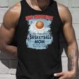 Never Underestimate The Pride Of A Basketball Mom Unisex Tank Top Gifts for Him