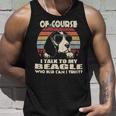 Of Course I Talk To My Beagle Funny Vintage 56 Beagle Dog Unisex Tank Top Gifts for Him
