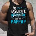 Pappap Grandpa Gift My Favorite People Call Me Pappap V2 Unisex Tank Top Gifts for Him