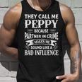 Peppy Grandpa Gift They Call Me Peppy Because Partner In Crime Makes Me Sound Like A Bad Influence Unisex Tank Top Gifts for Him