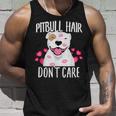 Pit-Bull Hair Dont Care Terrier Dog Love-R Dad Mom Boy Girl Unisex Tank Top Gifts for Him