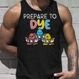 Prepare To Dye Unisex Tank Top Gifts for Him