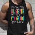Proud Lil Sister Of A Class Of 2022 8Th Grade Graduate Tank Top Gifts for Him