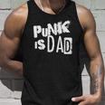 Punk Is Dad Fathers Day Unisex Tank Top Gifts for Him
