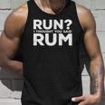 Mens Run I Thought You Said Rum Alcohol Runner Rum Lover Tank Top Gifts for Him