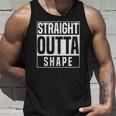 Straight Outta Shape Fitness Workout Gym Weightlifting Gift Unisex Tank Top Gifts for Him