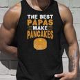 The Best Papas Make Pancakes Unisex Tank Top Gifts for Him