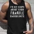 Too Clumsy To Be Around Fragile Masculinity 214 Shirt Unisex Tank Top Gifts for Him