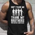 Veteran Veterans Day Thank My Brothers Who Never Came Back 522 Navy Soldier Army Military Unisex Tank Top Gifts for Him