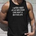 I Work Hard So My Mustang Can Have A Better Life Horse Lover Tank Top Gifts for Him