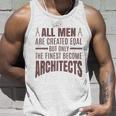 All Men Are Created Eqal But Only Unisex Tank Top Gifts for Him