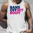 Bans Off My Body Pro Choice Unisex Tank Top Gifts for Him