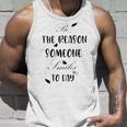 Be The Reason Someone Smiles Today Teacher Gift Best Gift For Women Unisex Tank Top Gifts for Him