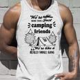 Cute Gift For Camping Lovers Funny Gift For Friends Were More Than Just Camping Friends Were Like A Really Small Gang Cute Quote Unisex Tank Top Gifts for Him