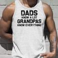 Dads Know A Lot Grandpas Know Everything Unisex Tank Top Gifts for Him