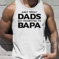Fathers Day Bapa Gift Only Great Dads Get Promoted To Bapa Unisex Tank Top Gifts for Him