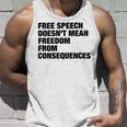 Free Speech Doesnt Mean Freedom From Consequences V3 Unisex Tank Top Gifts for Him