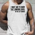 Funny I Want You To Know That Someone Cares Not Me But Someone V3 Unisex Tank Top Gifts for Him