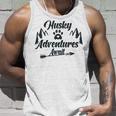 Husky Adventure Await Siberian Husky Adventures Hiking With Huskies Gift For Husky Lover V2 Unisex Tank Top Gifts for Him