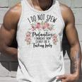 I Do Not Spew Profanities Unisex Tank Top Gifts for Him