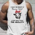 I Have The Right To Remain Silent I Dont Have Ability Funny Unisex Tank Top Gifts for Him I Have The Right To Remain Silent I Dont Have Ability Funny Unisex Tank Top Gifts for Him