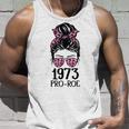 Pro 1973 Roe Pro Choice 1973 Womens Rights Feminism Protect Tank Top Gifts for Him