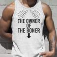 The Owner Of The Boner Unisex Tank Top Gifts for Him