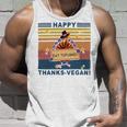 Turkey Happy Thanks Vegan Turkey Vintage Retro Unisex Tank Top Gifts for Him