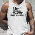 Womens Mom Squared Grandma Funny Gifts Unisex Tank Top Gifts for Him