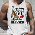Womens Stepping Into My 60Th Birthday Blessed Womens 60 Years Old Unisex Tank Top Gifts for Him