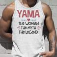 Yama Grandma Gift Yama The Woman The Myth The Legend Unisex Tank Top Gifts for Him