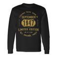 1947 September Birthday 1947 September Limited Edition Long Sleeve T-Shirt Gifts ideas