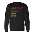 Awesome Since May 1991 Long Sleeve T-Shirt Gifts ideas