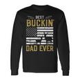 Best Buckin Dad Ever Deer Hunter Cool Hunting Long Sleeve T-Shirt Gifts ideas