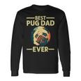 Best Pug Dad Ever Art For Pug Dog Pet Lover Daddy Long Sleeve T-Shirt Gifts ideas