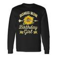 Bonus Mom Of The Birthday Girl Sunflower Matching Long Sleeve T-Shirt Gifts ideas