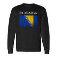 Bosnia-Herzegovina Bosnian Flag Bosnian Pride Bosnian Roots Long Sleeve T-Shirt Gifts ideas