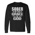 Christian Jesus Religious Saying Sober By The Grace Of God Long Sleeve T-Shirt T-Shirt Gifts ideas