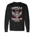Dingle Blood Runs Through My Veins Name V2 Long Sleeve T-Shirt Gifts ideas