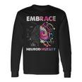 Embrace Neurodiversity Funny V4 Unisex Long Sleeve Gifts ideas