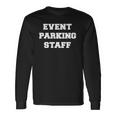 Event Parking Staff Attendant Traffic Control Long Sleeve T-Shirt Gifts ideas