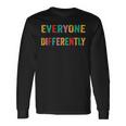 Everyone Communicates Differently V3 Unisex Long Sleeve Gifts ideas